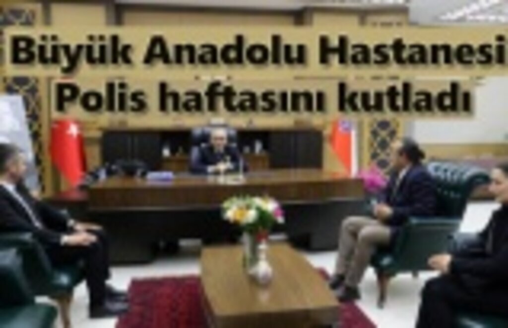 Samsun Büyük Anadolu Hastanesi Polis haftasını kutladı