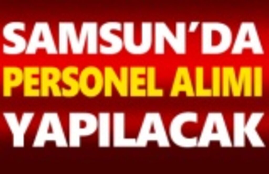 Samsun Emniyet Müdürlüğüne Personel Alınacak