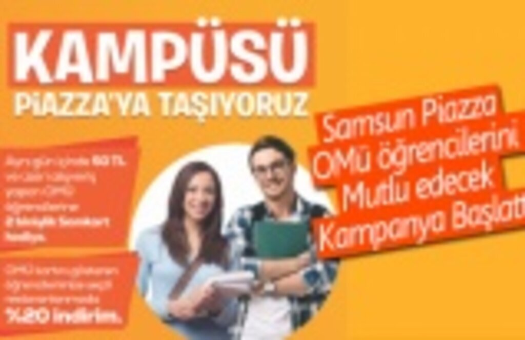 Samsun Piazza, OMÜ öğrencilerini mutlu edecek