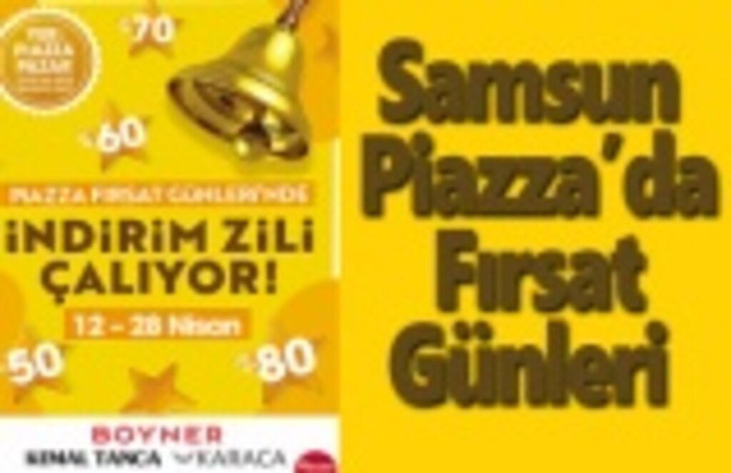 Samsun Piazza’da Fırsat Günleri