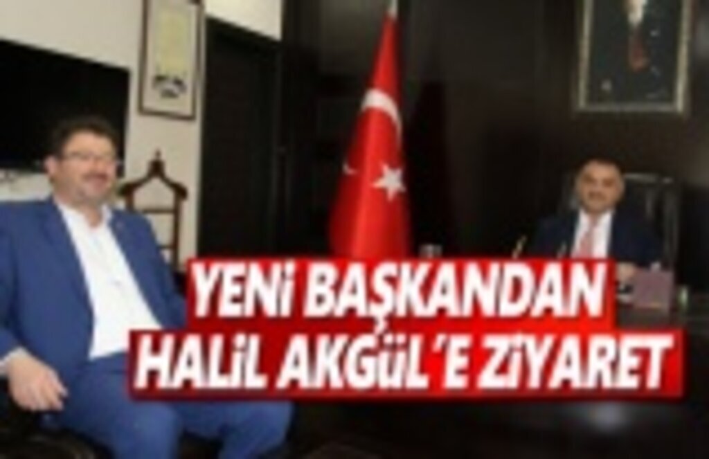 Yeni Başkandan Halil Akgül'e Ziyaret