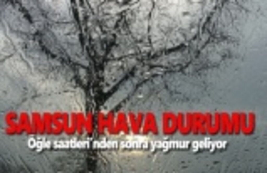 19 Mayıs Pazar Samsun Hava Durumu