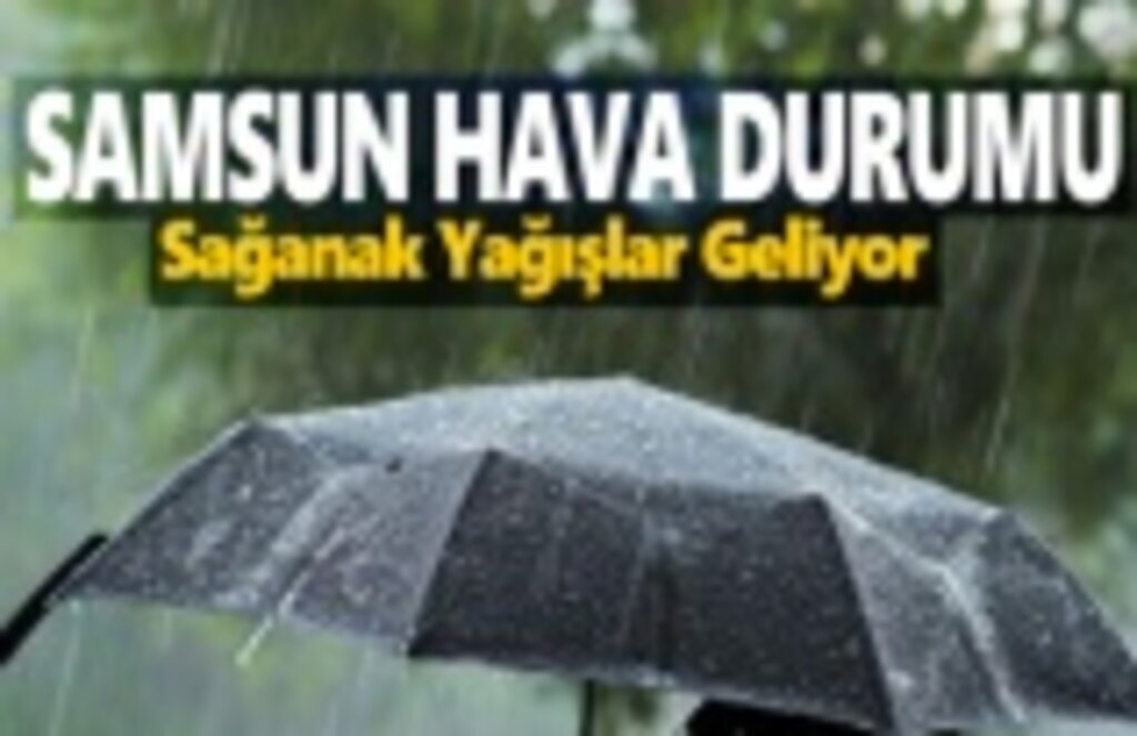 8 Mayıs Çarşamba Samsun Hava Durumu