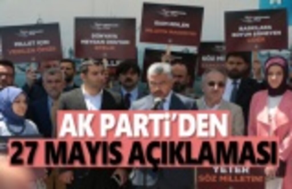 Ak Partiden 27 Mayıs Açıklaması