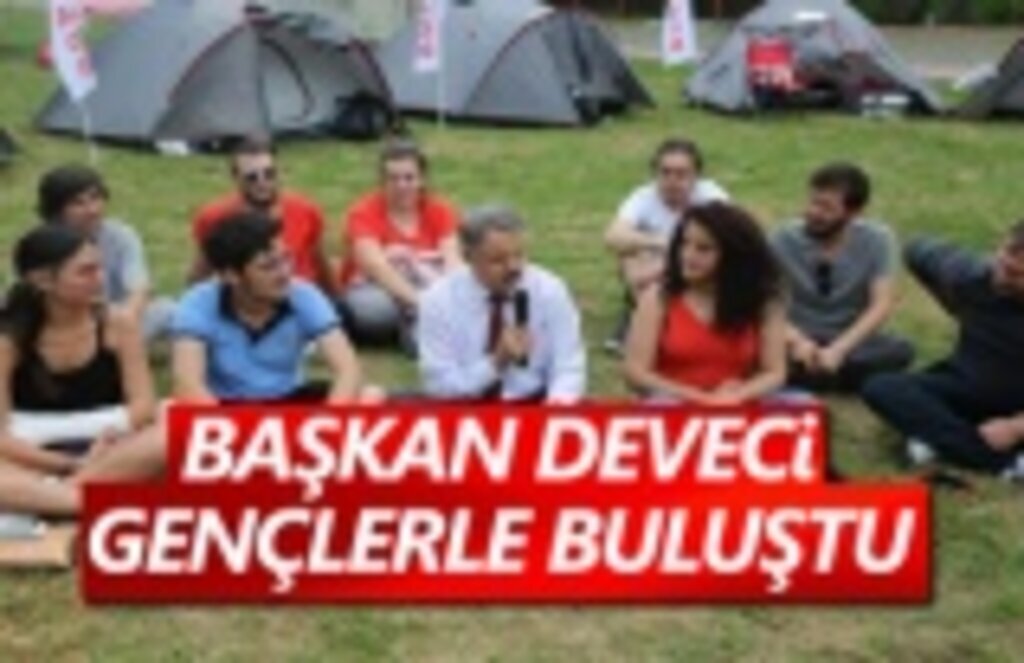 Başkan Deveci gençlerle buluştu