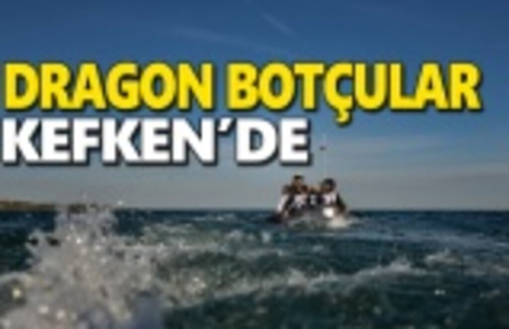Dragon Botçular Kefken’de