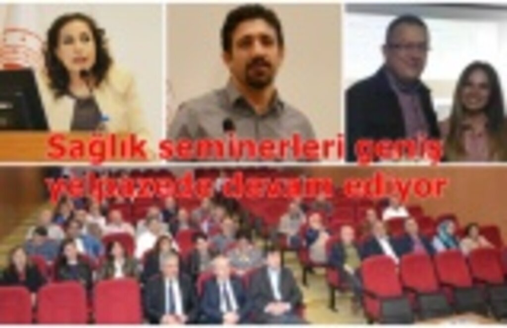 Sağlık seminerleri geniş yelpazede devam ediyor