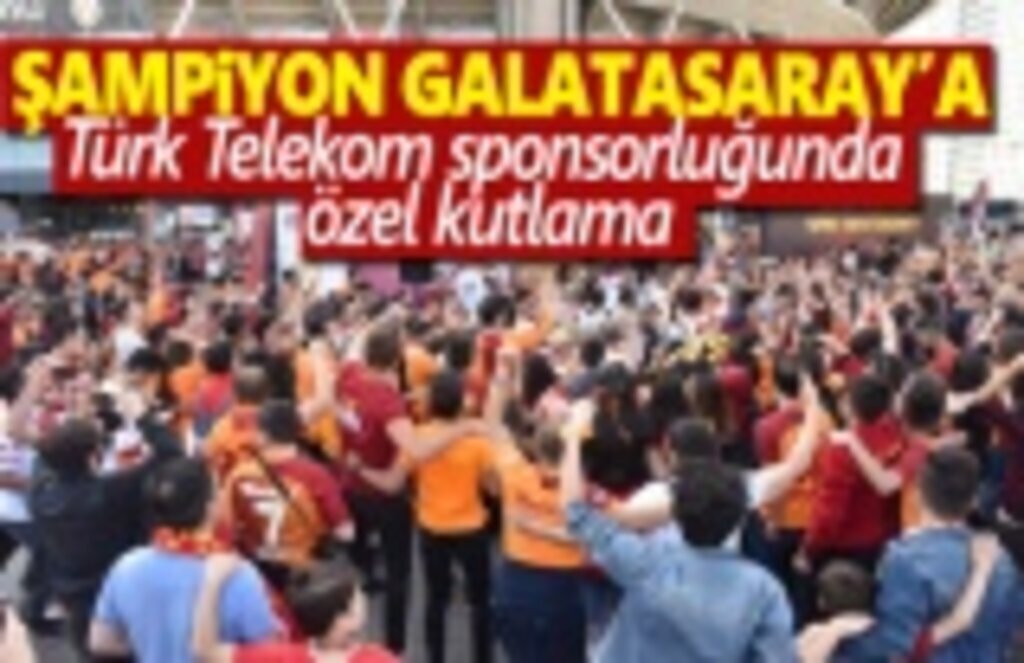 Şampiyon Galatasaray’a Türk Telekom'dan özel kutlama