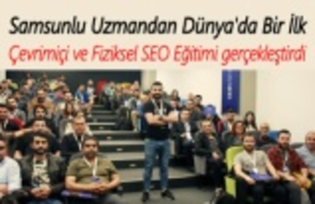 Samsunlu SEO Uzmanından Bir İlk