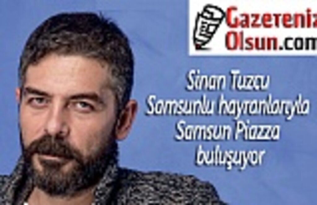 Sinan Tuzcu Samsunlu hayranlarıyla buluşuyor