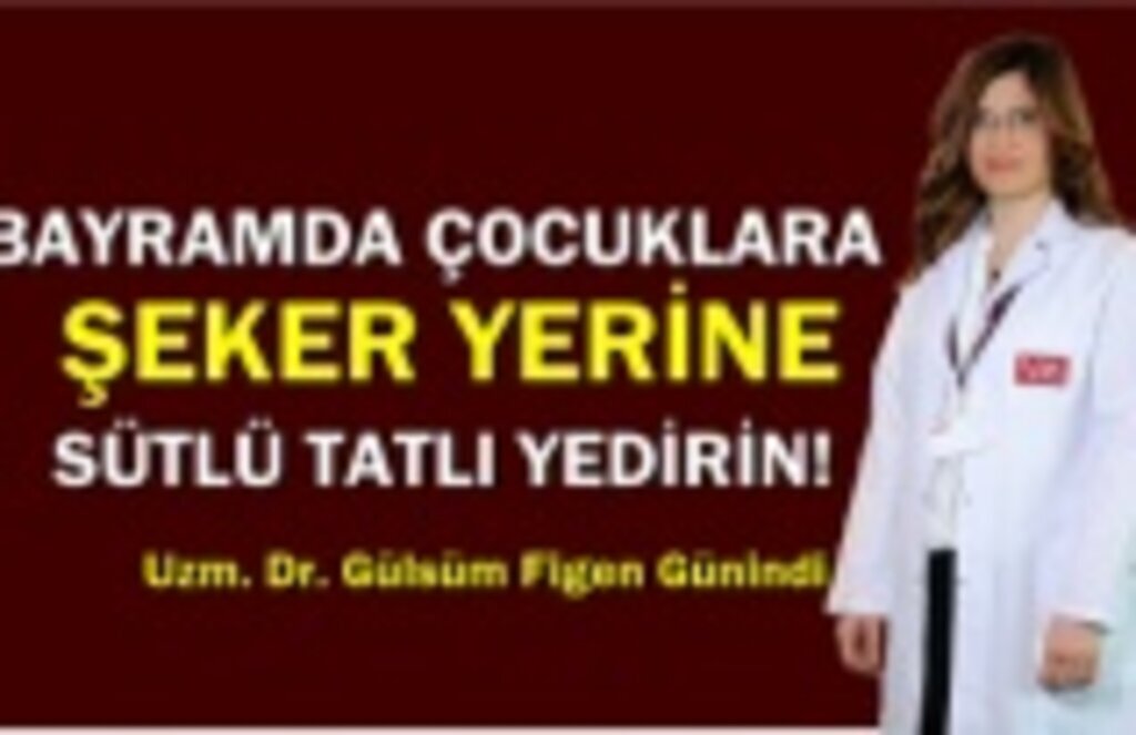 Bayramda Çocuklara Şeker Yerine Sütlü tatlı yedirin