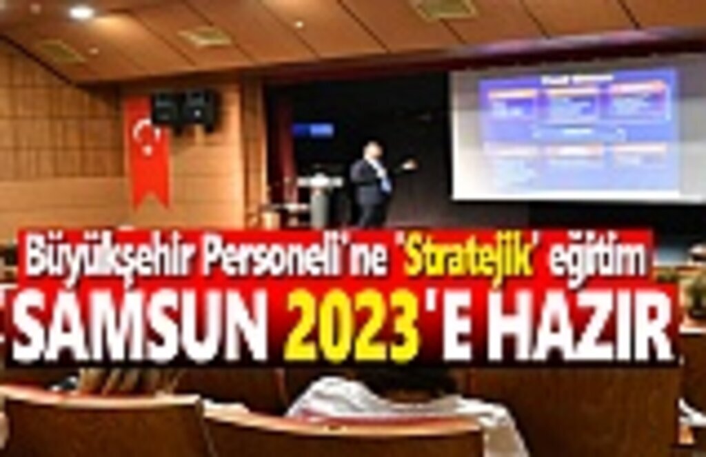 Büyükşehir Personeli'ne 'Stratejik' eğitim