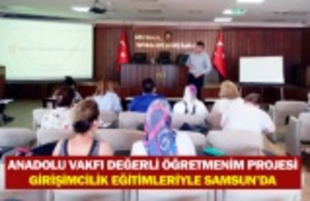 Değerli Öğretmenim projesi Samsun'da