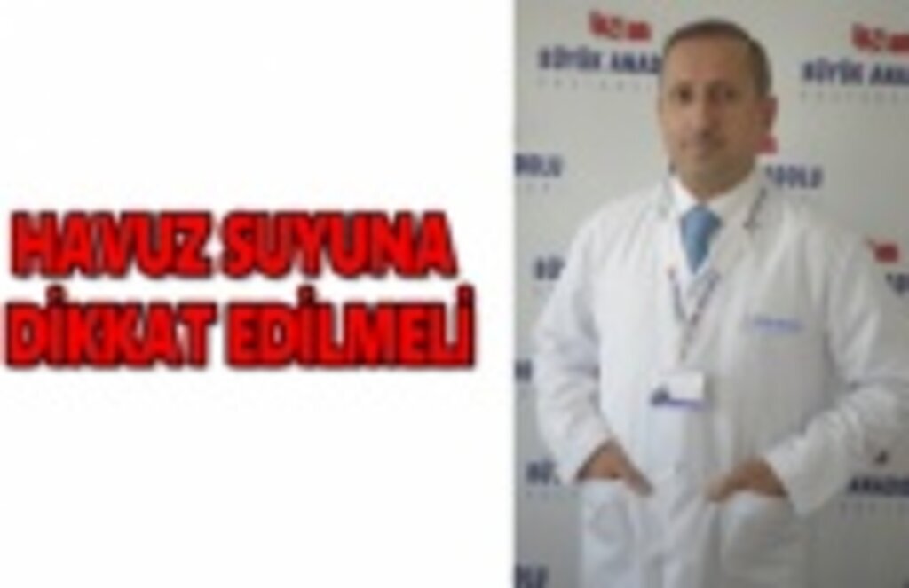 Havuz suyuna dikkat edilmeli