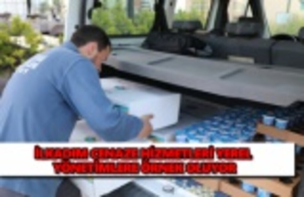 İlkadım cenaze hizmetleri yerel yönetimlere örnek oluyor