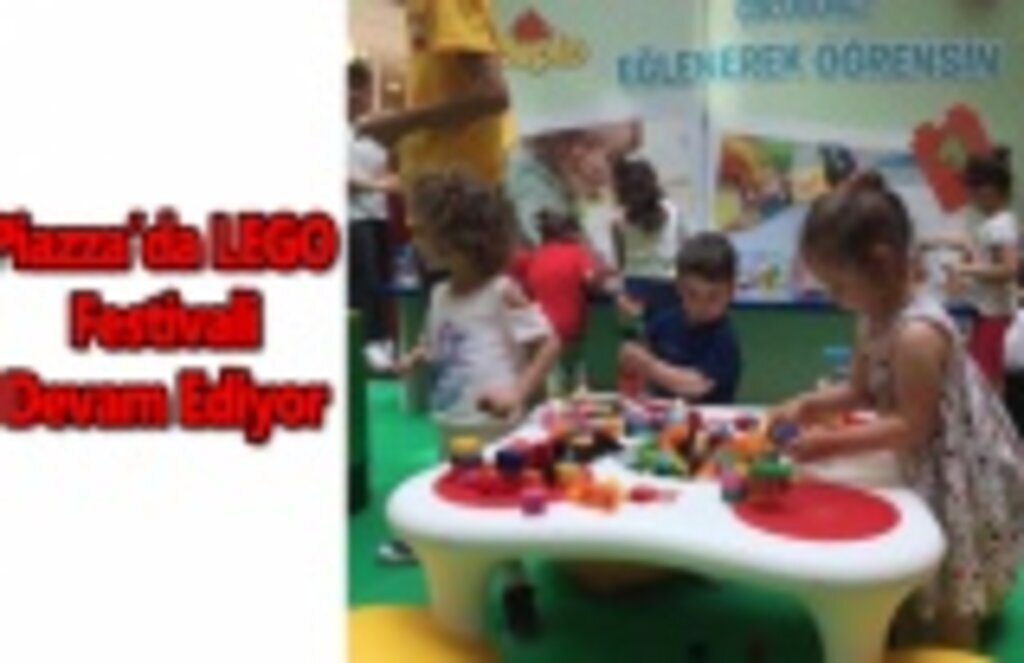 Piazza’da LEGO Festivali Devam Ediyor