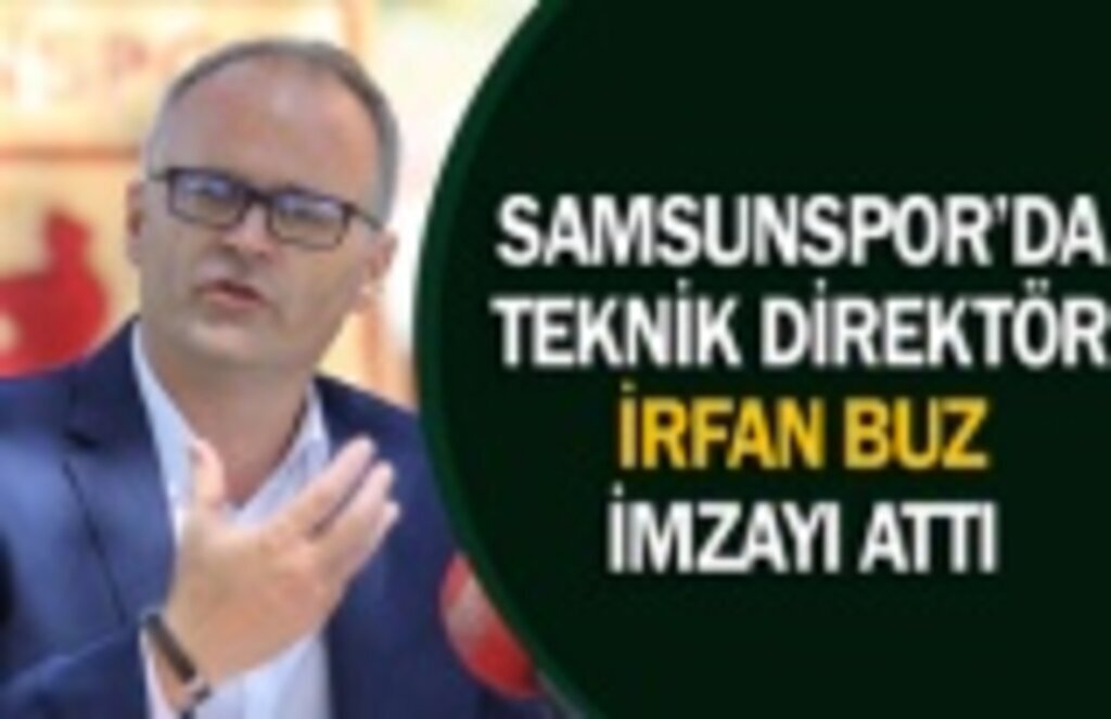 Samsunspor'da İrfan Buz devri başladı