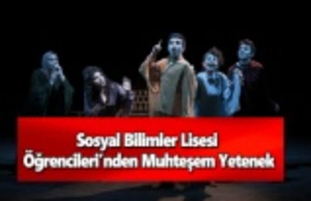 Sosyal Bilimler Lisesi Öğrencileri’nden Muhteşem Yetenek