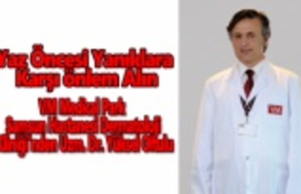 Yaz Öncesi Yanıklara Karşı Önlem Alın