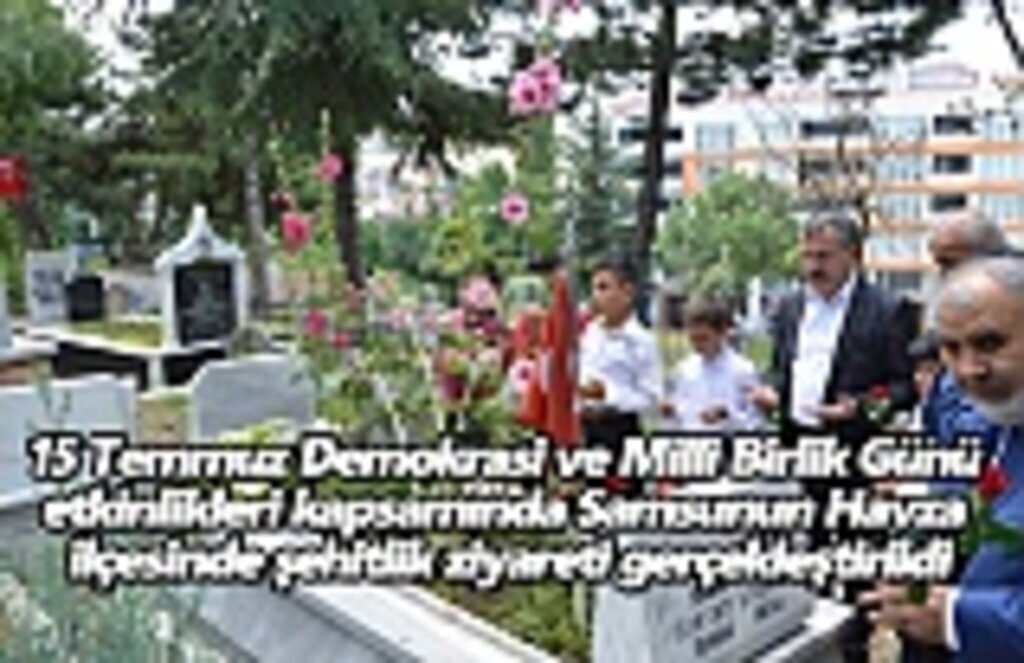 Havza ilçesinde şehitlik ziyareti gerçekleştirildi