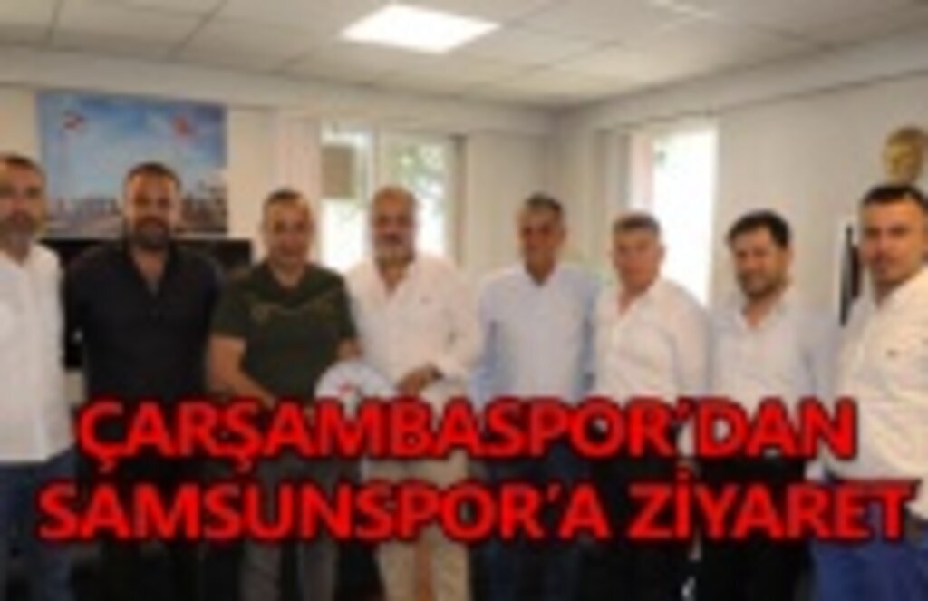 Çarşambaspor'dan Samsunspora ziyaret