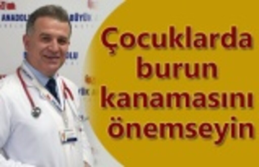 Çocuklarda burun kanamasını önemseyin