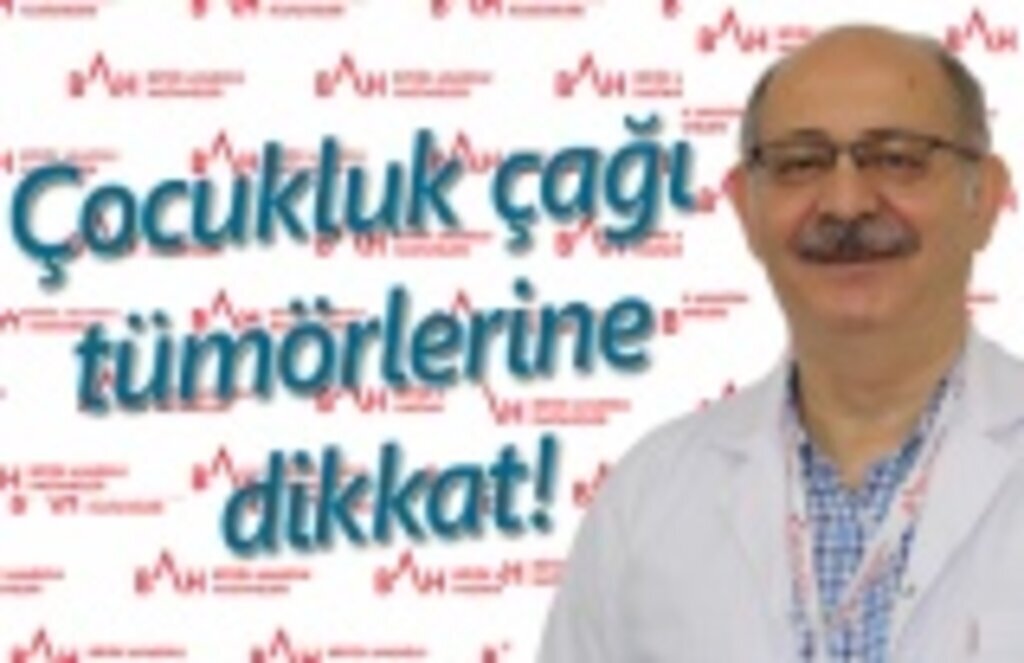 Çocukluk çağı tümörlerine dikkat!