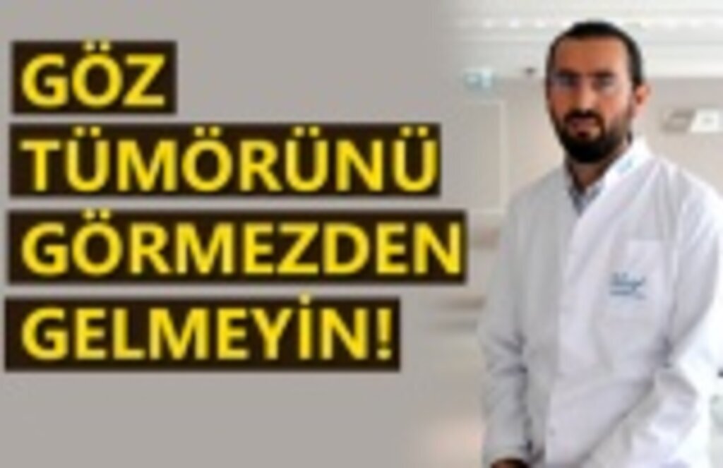 Göz tümörünü görmezden gelmeyin!