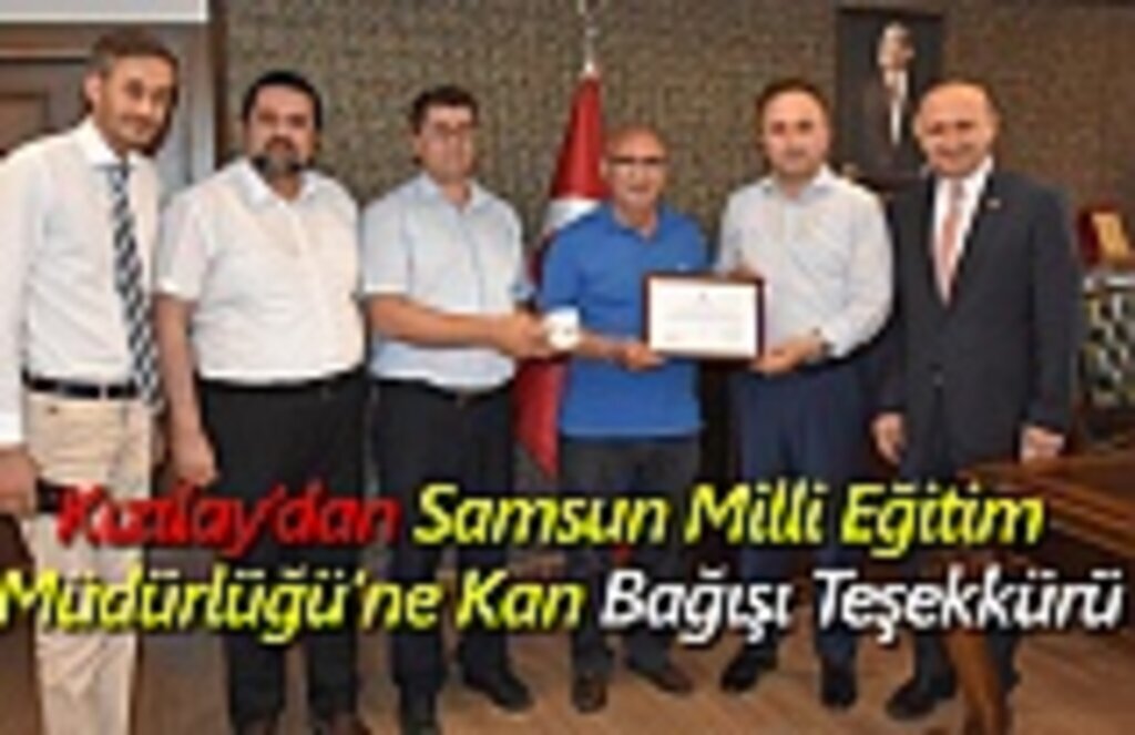 Kızılay’dan Samsun Milli Eğitim Müdürlüğü’ne Kan Bağışı Teşekkürü