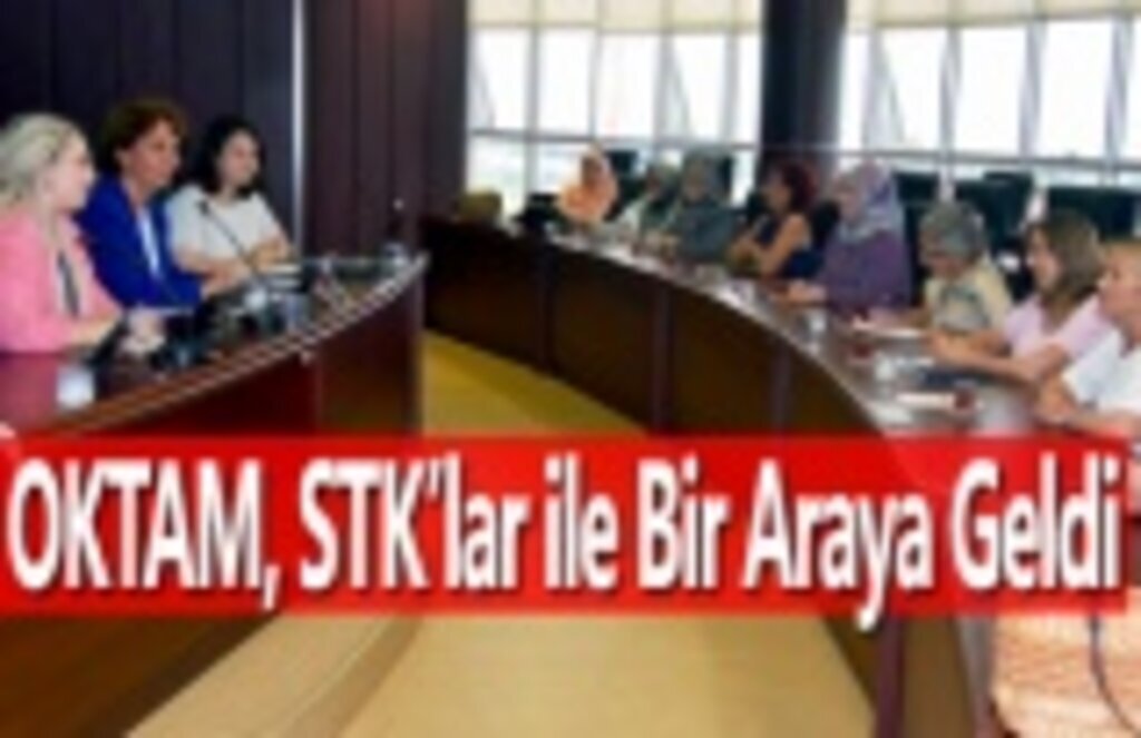 OKTAM, STK’lar ile Bir Araya Geldi