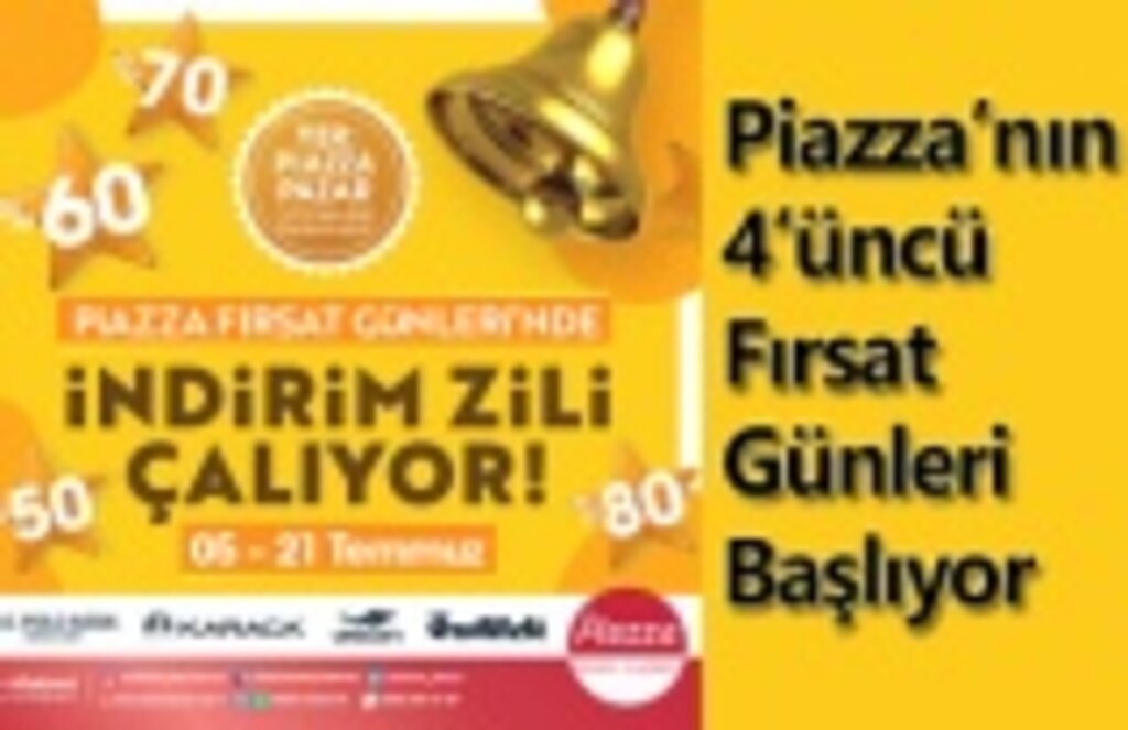 Piazza Pazar’da indirim zili çalıyor