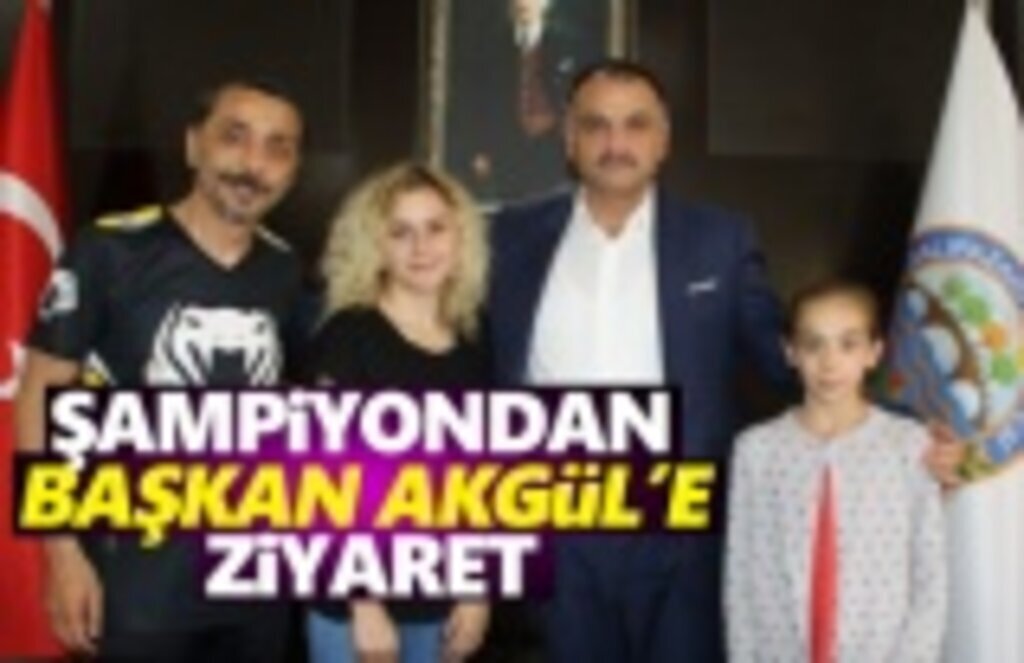 Şampiyondan Başkan Akgül'e Ziyaret