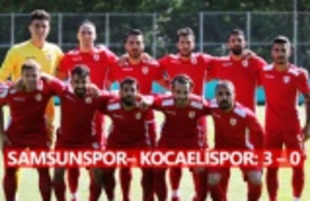 Samsunspor ilk hazırlık maçını kazandı
