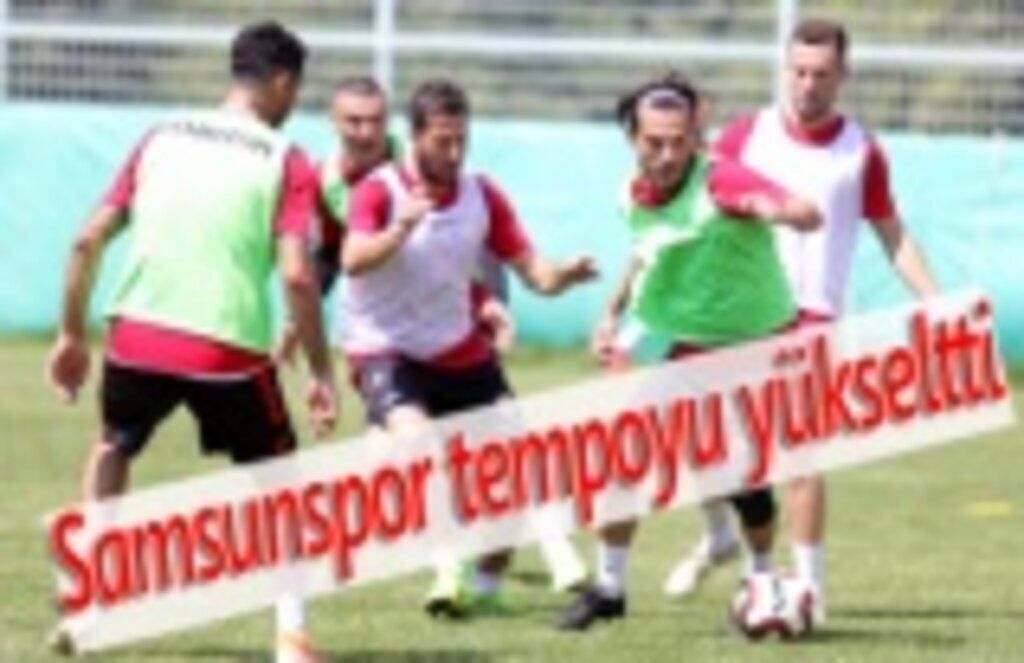 Samsunspor tempoyu yükseltti