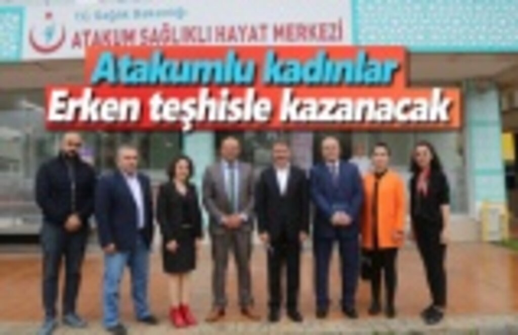 Atakumlu kadınlar erken teşhisle kazanacak