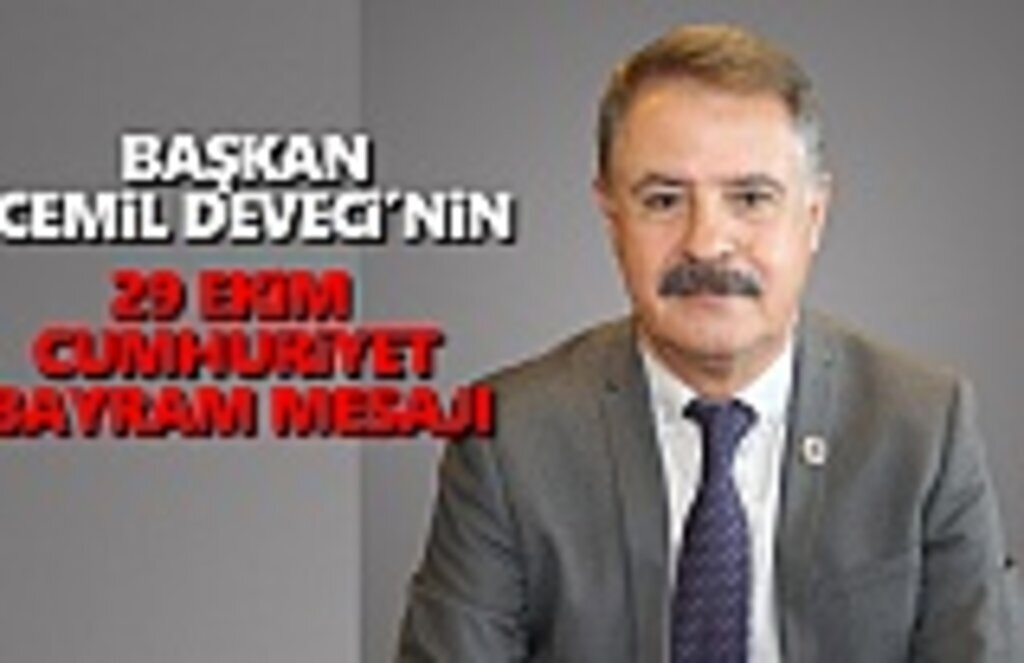 Başkan Deveci'den 29 Ekim Cumhuriyet Bayram Mesajı