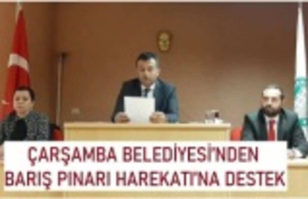 Çarşamba Belediyesi'nden Barış Pınarı Harekatı'na destek