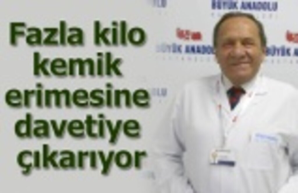 Fazla kilo kemik erimesine davetiye çıkarıyor