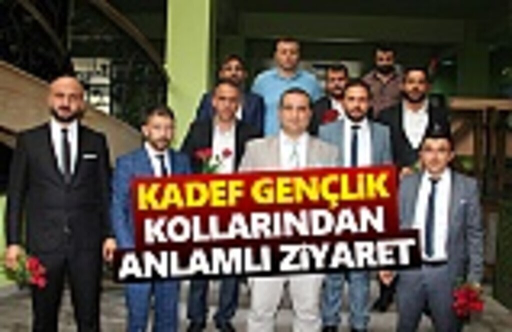 Kadef Gençlik Kollarından Anamlı Ziyaret