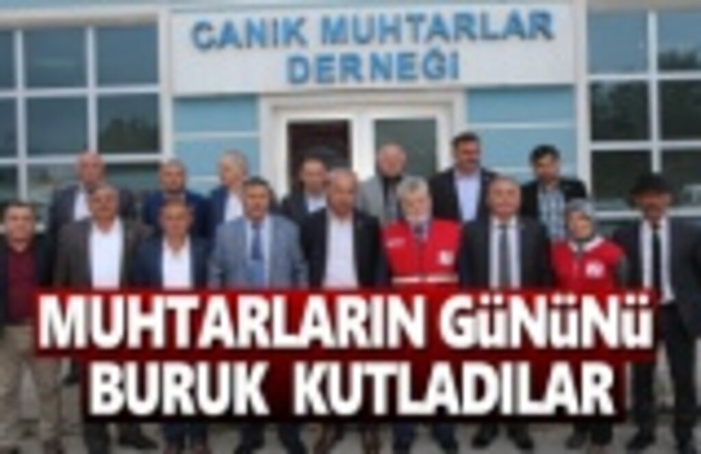 Muhtarların Gününü Buruk Kutladılar