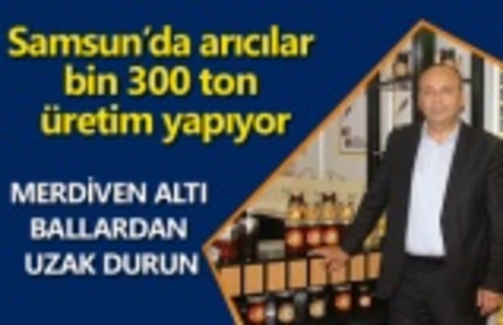 Samsun Arıcıları ekonomiye katkı sağlıyor