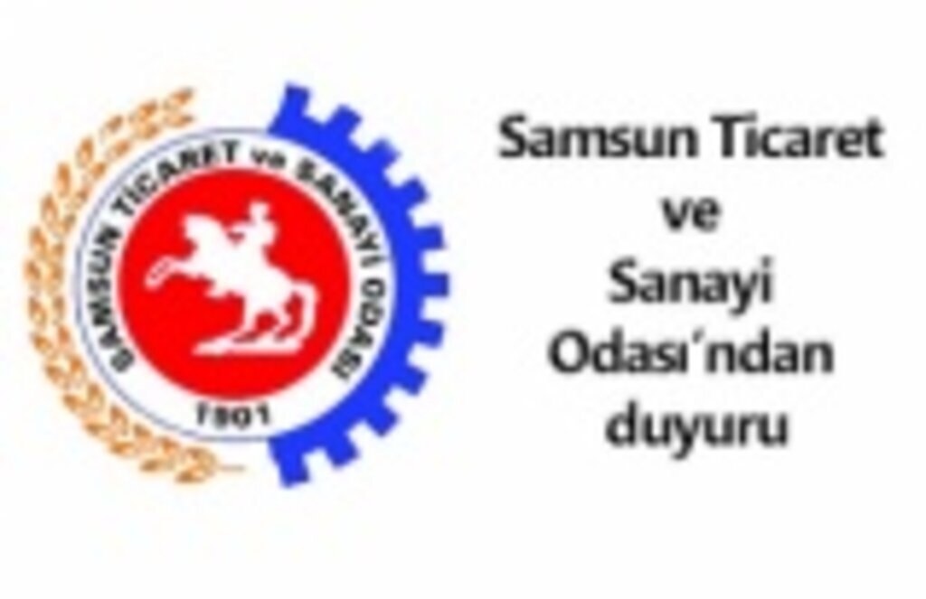 Samsun Ticaret ve Sanayi Odası’ndan yıllık ve munzam aidat duyurusu