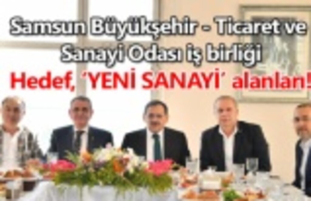 Samsun'un ekonomik gelişimi için iş birliği