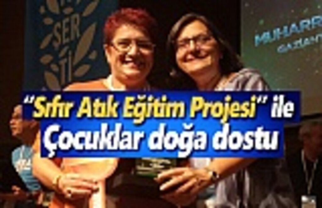 “Sıfır Atık Eğitim Projesi” ile çocuklar doğa dostu