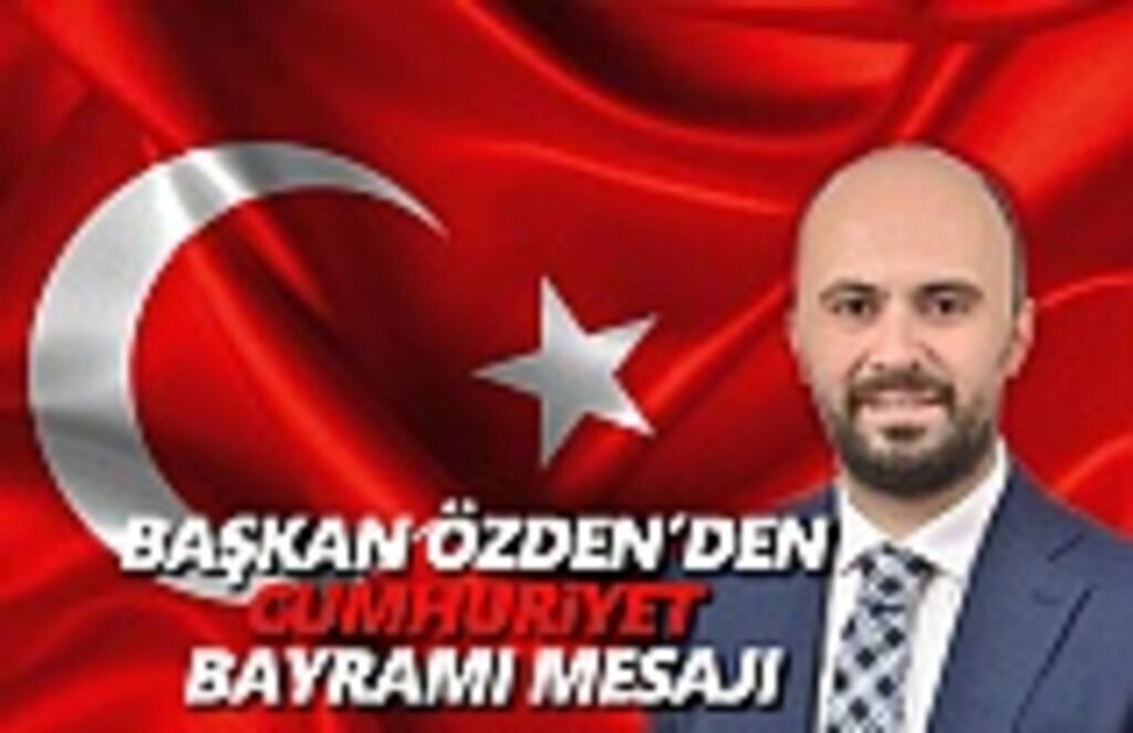 Taner Özden'den 29 Ekim Cumhuriyet Bayramı Mesajı