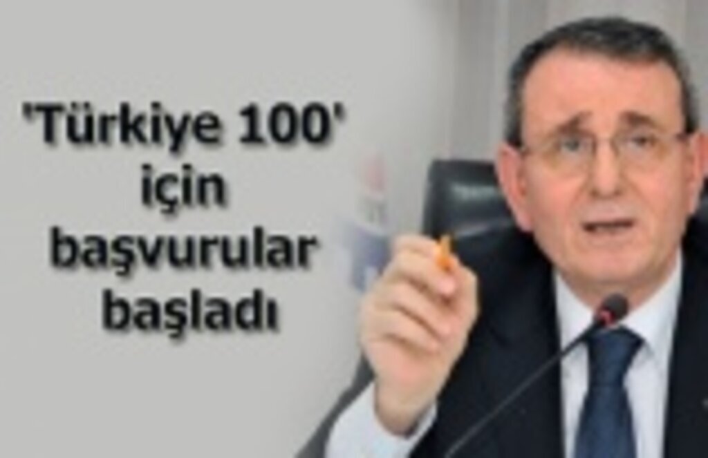 'Türkiye 100' için başvurular başladı