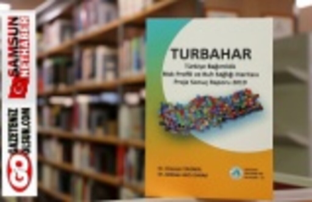 Türkiye’nin Ruh Sağlığı Haritası kitap oldu - Samsun Haber