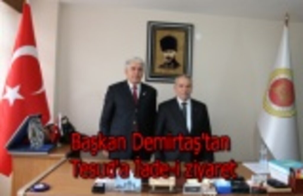 Başkan Demirtaş'tan Tesud'a İade-i ziyaret