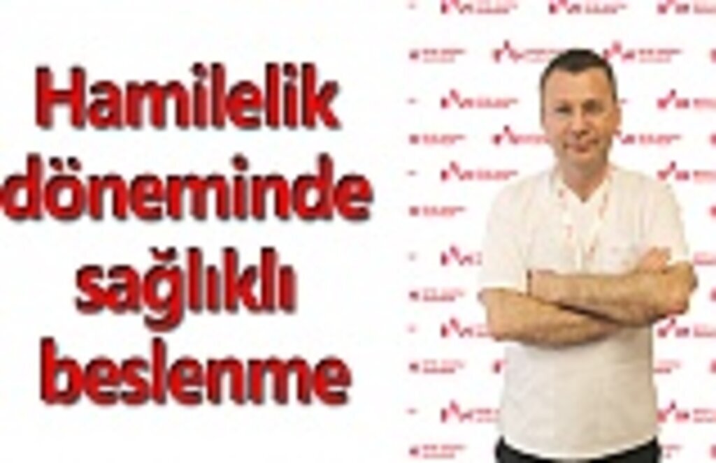 Hamilelik döneminde sağlıklı beslenme