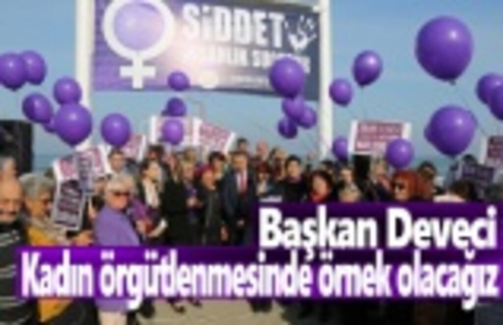 Kadın örgütlenmesinde örnek olacağız